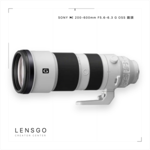 Sony FE 200-600mm G OSS 超望遠變焦鏡頭