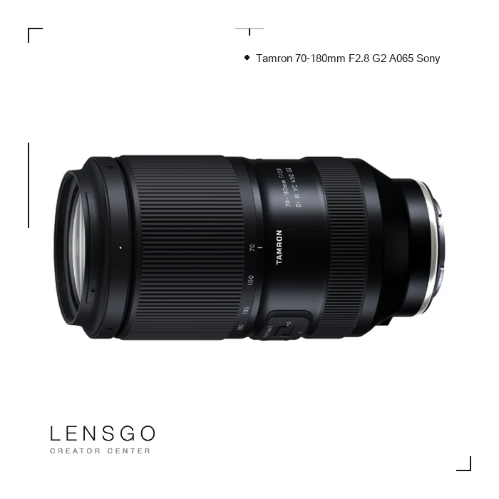 Tamron 70-180mm F2.8 G2 A065 Sony E 望遠變焦鏡